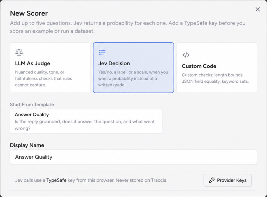Traccia New Scorer dialog with Jev Decision selected, Answer Quality template, and client-side Provider Keys configuration